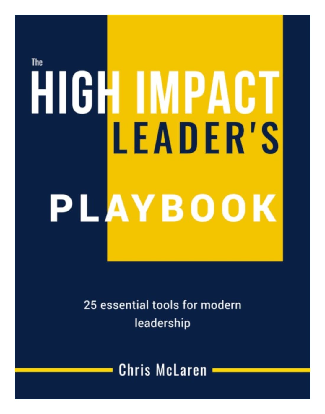 The High Impact Leader’s Playbook
